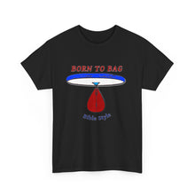 Load image into Gallery viewer, Born To Bag_Unisex Heavy Cotton Tee