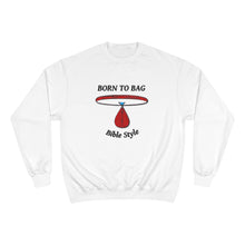 Load image into Gallery viewer, Born to Bag - Bible Style Champion Sweatshirt