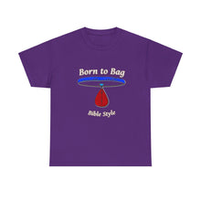 Load image into Gallery viewer, Born to Bag _ Black Unisex Heavy Cotton Tee