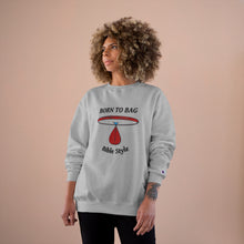 Load image into Gallery viewer, Born to Bag - Bible Style Champion Sweatshirt
