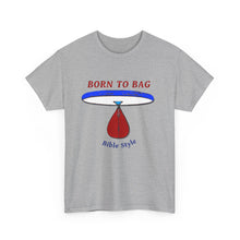 Load image into Gallery viewer, Born To Bag_Unisex Heavy Cotton Tee