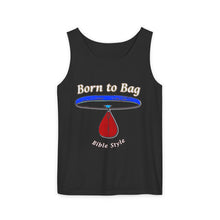 Load image into Gallery viewer, Born to Bag - Bible Style - Garment-Dyed Tank Top