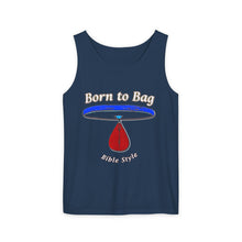 Load image into Gallery viewer, Born to Bag - Bible Style - Garment-Dyed Tank Top
