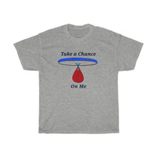Load image into Gallery viewer, Take a Chance - Unisex Heavy light color