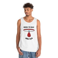 Load image into Gallery viewer, Born to Bag - Heavy Cotton Tank Top