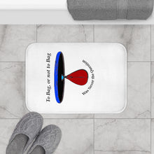 Load image into Gallery viewer, To Bag or Not to Bag_White Bath Mat