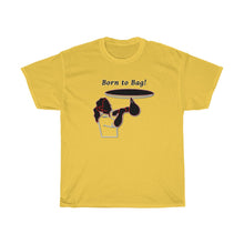 Load image into Gallery viewer, Born to Bag! Lady bagger Unisex Heavy Cotton Tee