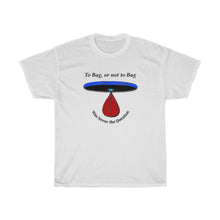 Load image into Gallery viewer, To Bag, or Not to Bag - Unisex Heavy Cotton Tee