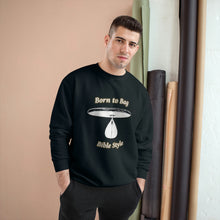 Load image into Gallery viewer, Born to Bag Bible Style Sweatshirt