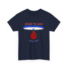 Load image into Gallery viewer, Born To Bag_Unisex Heavy Cotton Tee
