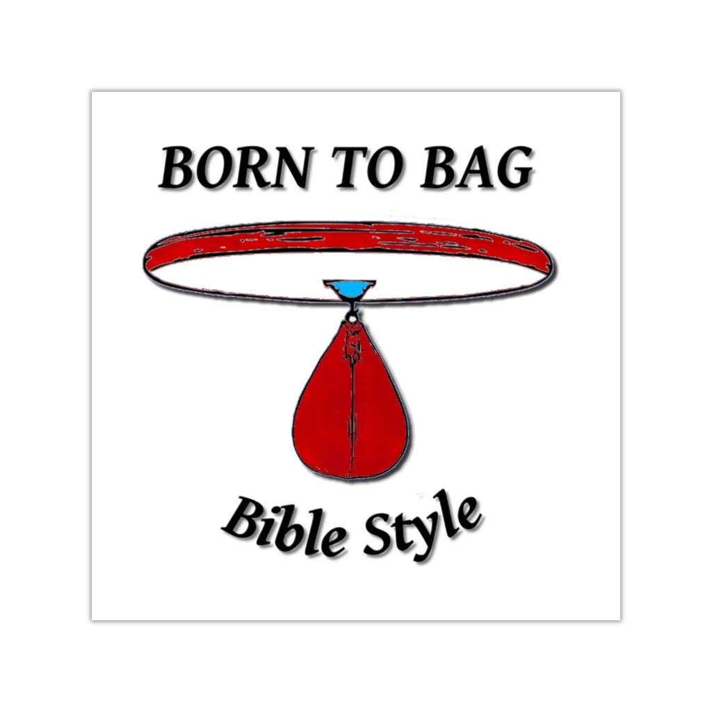 Born to Bag Square Vinyl Stickers