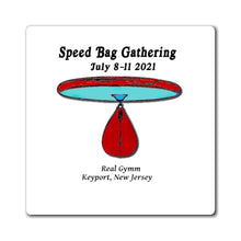Load image into Gallery viewer, Speed Bag Gathering Magnet 2021
