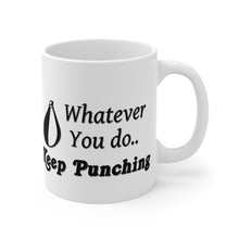 Load image into Gallery viewer, Keep Punching Coffee Mug 11oz
